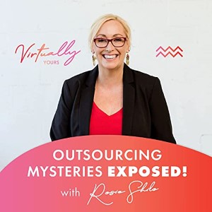Rosie-Shilo-Outsourcing-Mysteries-Exposed-Podcast